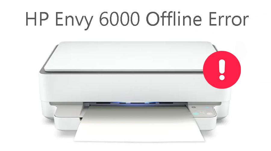 HP Envy 6000 Offline Error